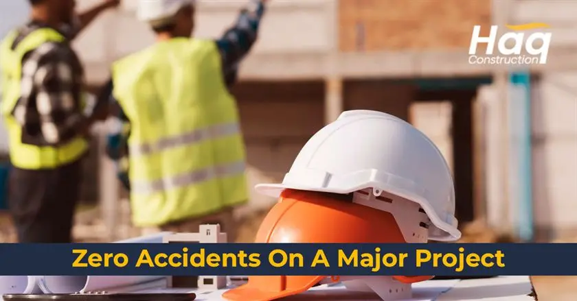 Zero-Accidents-On-A-Major-Project